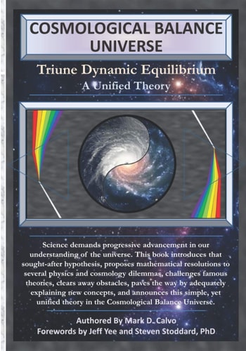 Cosmological Balance Universe Triune Dynamic Equilibrium, a Unified Theory