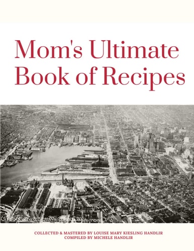 Mom's Ultimate Book of Recipes Dishes from a Variety of Cuisines for Every Occasion