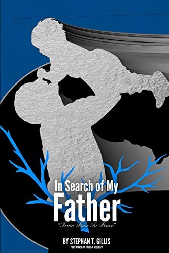 In Search of My Father From Pain to Peace