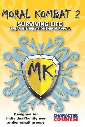 MORAL KOMBAT 2 Manual Designed for Individual/Family Use And/or Small Groups
