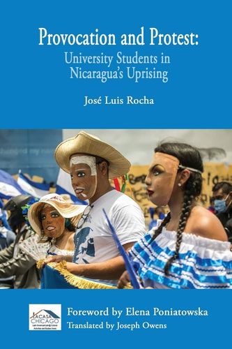 Provocation and Protest University Students in Nicaragua's Uprising