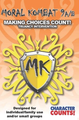 MORAL KOMBAT 9A/B Manual Designed for Individual/Family Use And/or Small Groups