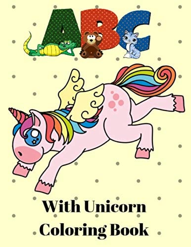 A B C with Unicorn Coloring Book Unicorn Handwriting Practice - Handwriting Workbook for Toddlers, Preschoolers, Kindergarteners