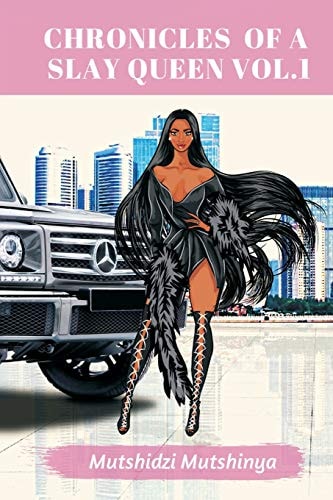 Chronicles of a Slay Queen