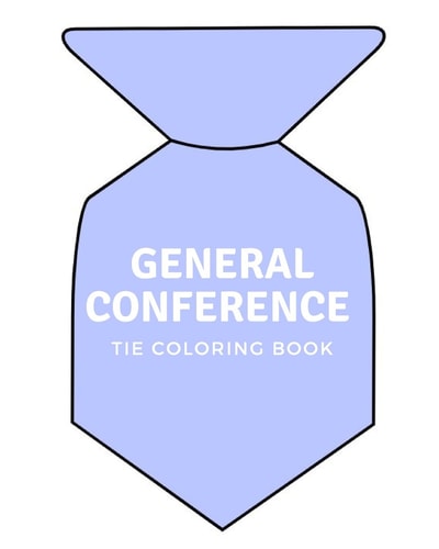 General Conference Tie Coloring Book LDS Coloring Book