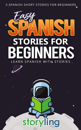 Easy Spanish Stories For Beginners 5 Spanish Short Stories For Beginners (With Audio)