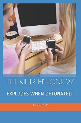 The Killer I-Phone 27 Explodes When Detonated