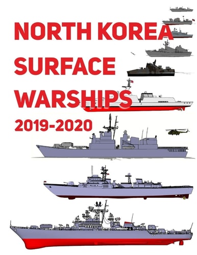 North Korea Surface Warships 2019 - 2020