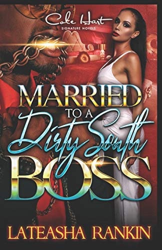 Married To A Dirty South Boss