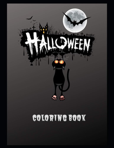Halloween Coloring Book Halloween Coloring Book, Black and White Drawings and Colored Illustrations to Be Inspired! Funny Pumpkins, Witches, Monsters, Bats, and More, - 100 Large 8. 5 X 11 Inch Pages,
