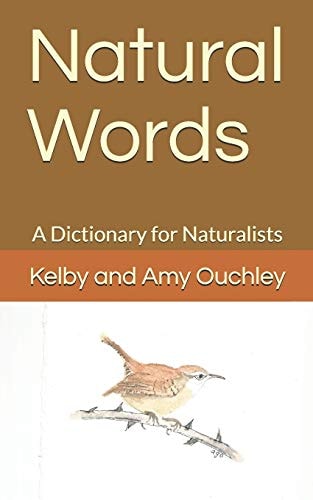 Natural Words A Dictionary for Naturalists