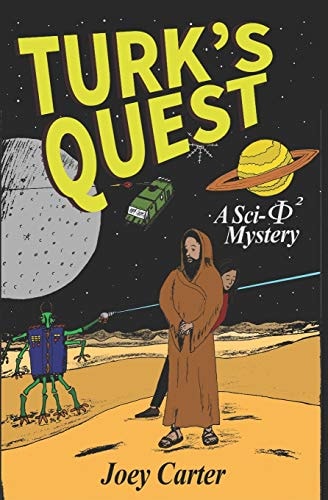Turk's Quest A Sci-Φ2 Mystery