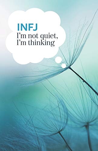 INFJ I'm Not Quiet, I'm Thinking