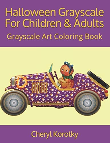 Halloween Grayscale for Children and Adults Grayscale Art Coloring Book
