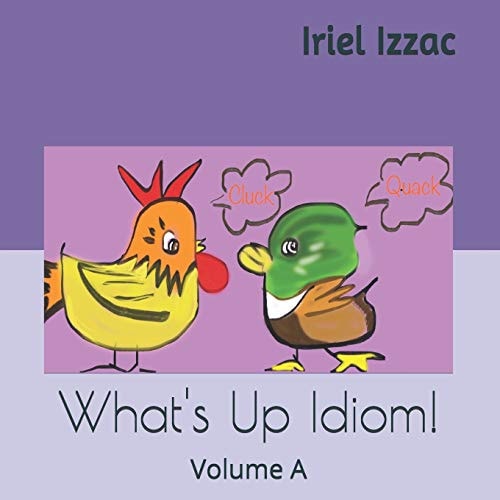 What's Up, Idiom! Volume A