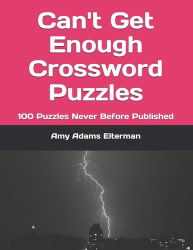 Can't Get Enough Crossword Puzzles 100 Puzzles Never Before Published