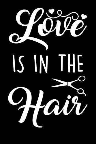 Love Is In The Hair Gift For Hairdresser ( 120 Pages Dot Grid 6x9)