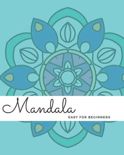 Mandala Easy For Beginners A Mandala Coloring Book With Simple Bold Designs