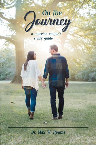 On the Journey A Married Couple's Study Guide