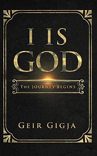 I Is God The Journey Begins