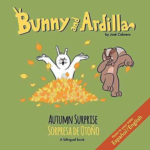 Autumn Surprise / Sorpresa de Otoño A Bilingual Book