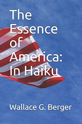 The Essence of America In Haiku