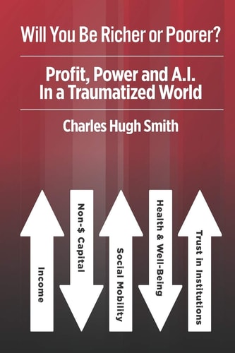 Will You Be Richer Or Poorer? Profit, Power and A.I. in a Traumatized World