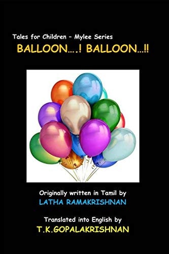 Balloon... ! Balloon... !! Tales for Children - Mylee Series