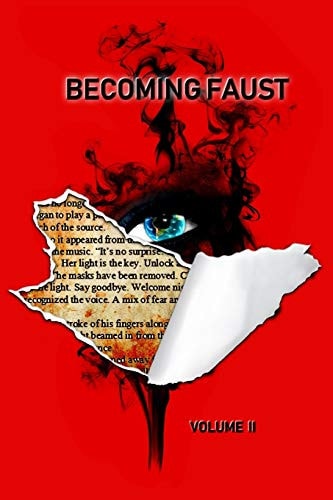 Becoming Faust Volume II