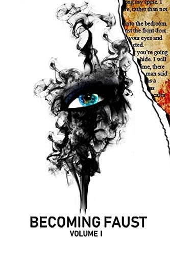 Becoming Faust Volume I