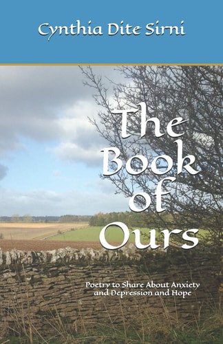 The Book of Ours Poetry to Share About Anxiety and Depression and Hope