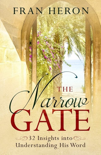 The Narrow Gate 32 Insights Into Understanding His Word