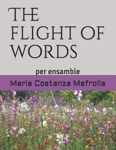 The Flight of Words For Ensamble