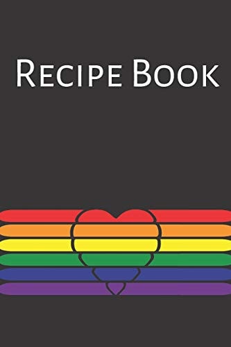 Recipe Book Gay Recipe Book; Rainbow Recipes; Gay Chef; Heart Recipe Book; 6x9inch 108-Recipe Pages