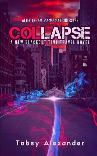 Collapse The New Blackout Time Travel Novel