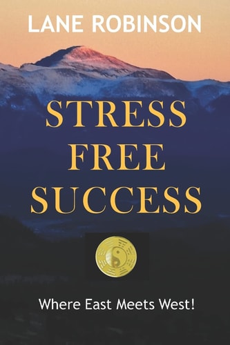 Stress Free Success Where East Meets West