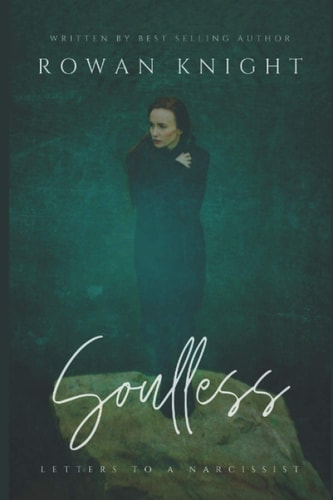 Soulless Letters to a Narcissist