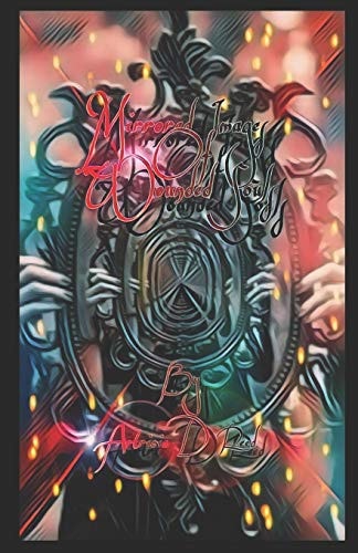 Mirrored Images Of Wounded Souls