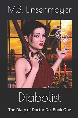 Diabolist The Diary of Doctor Du, Book One