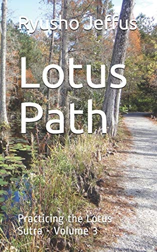Lotus Path Practicing the Lotus Sutra - Volume 3