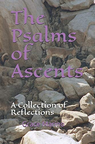 The Psalms of Ascents A Collection of Reflections