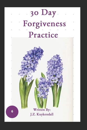 30 Day Forgiveness Practice