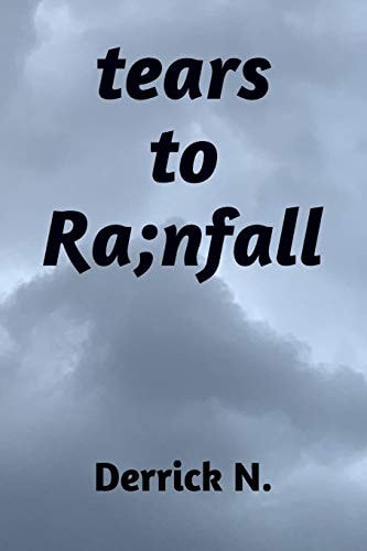 Tears to Ra;nfall
