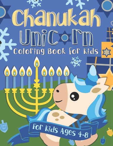 Chanukah Unicorn Coloring Book for Kids A Special Holiday Gift for Kids Ages 4-8