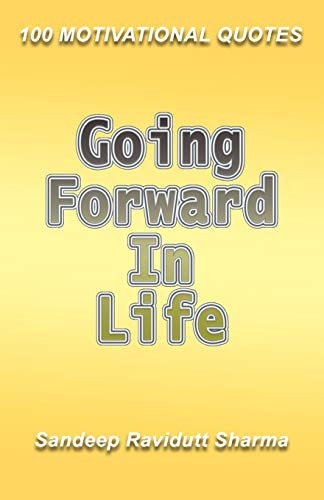 Going Forward in Life Book of Quotes
