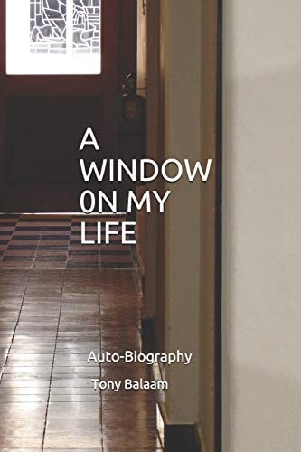 A Window on My Life Auto-Biography