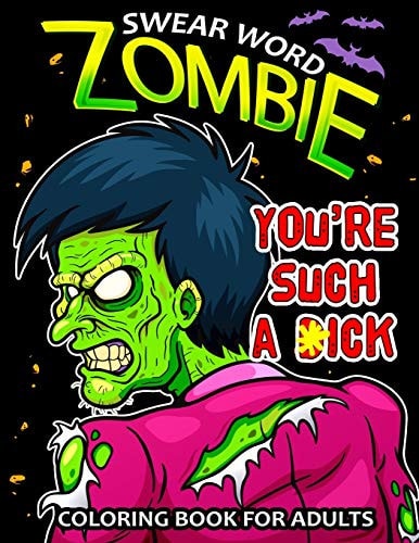 Swear Word Zombie Coloring Book for Adults An Halloween Swear Word Adults Coloring Book Featuring Fun and Stress Relief