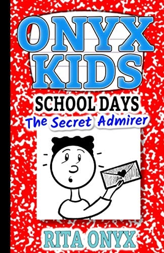 Onyx Kids School Days The Secret Admirer