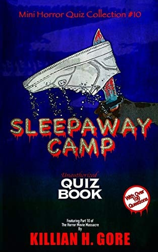 Sleepaway Camp Unauthorized Quiz Book Mini Horror Quiz Collection #10