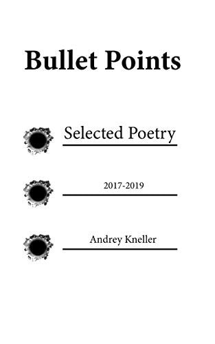 Bullet Points Selected Poetry
